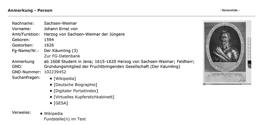 Abb. 3: Beispiel für die Vernetzung digitaler Daten und Zusatzinformationen: Anmerkung zur Person Herzog ­Johann Ernst d. J. von Sachsen-Weimar [Datensatz 180000], http://diglib.hab.de/content.php?dir=edoc/ed000213&xml=register/register-person.xml&xsl=show_person.xsl&ref=sachsen_weimar_johann_ernst&nocache=1; zusätzlich mit Bildlink zum Virtuellen Kupferstichkabinett: http://www.virtuelles-kupferstichkabinett.de/?id=g-mueller-exc-ab3-0041 (25.4.2016), zu Personendatenbanken und den Geodaten.